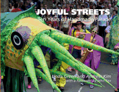 Joyful Streets 2017: Ten Years of Handmade Parade