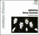 Juan Crisstomo Arriaga: String Quartets