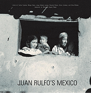 Juan Rulfo's Mexico: Juan Rulfo's Mexico