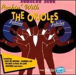 Jubilee Jive: Rockin' with the Orioles - The Orioles