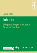 Jubuntu: Giving and Belonging in the Jewish Diaspora of Cape Town