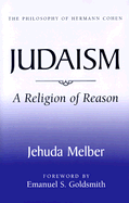 Judaism: A Religion of Reason