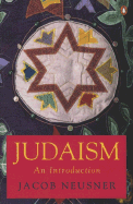 Judaism: An Introduction - Neusner, Jacob, PhD