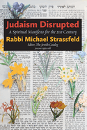 Judaism Disrupted: A Spiritual Manifesto for the 21st Century