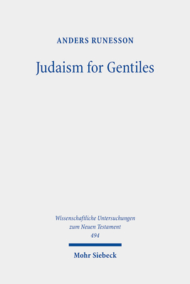 Judaism for Gentiles: Reading Paul Beyond the Parting of the Ways Paradigm - Runesson, Anders, and Runesson, Rebecca