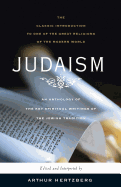 Judaism: The Key Spiritual Writings of the Jewish Tradition (Revised)