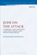 Jude on the Attack: A Comparative Analysis of the Epistle of Jude, Jewish Judgement Oracles, and Greco-Roman Invective