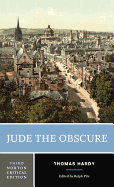 Jude the Obscure: A Norton Critical Edition
