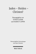 Juden - Heiden - Christen?: Religiose Inklusionen Und Exklusionen Im Romischen Kleinasien Bis Decius