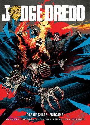 Judge Dredd Day of Chaos: Endgame - Wagner, John, and Flint, Henry, and MacNeil, Colin