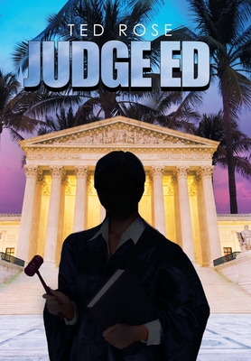 Judge Ed - Rose, Ted