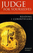 Judge for Yourselves: Reading 1 Corinthians
