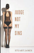 Judge Not My Sins