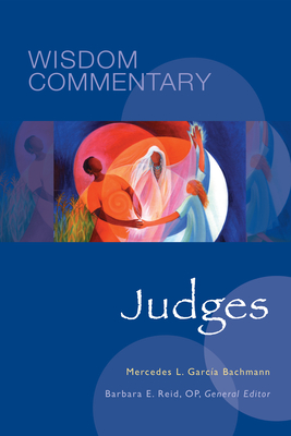 Judges: Volume 7 - Garca Bachmann, Mercedes L, and Reid, Barbara E (Editor), and Pilarski, Ahida