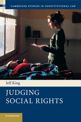 Judging Social Rights - King, Jeff