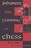 Judgment and Planning in Chess