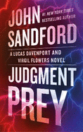 Judgment Prey: A Lucas Davenport & Virgil Flowers thriller