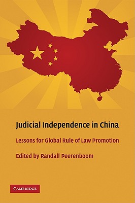 Judicial Independence in China - Peerenboom, Randall (Editor)