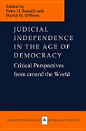 Judicial Independence in the Age of Democracy: Critical Perspectives from Around the World