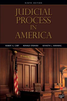 Judicial Process in America - Carp, Robert a, and Stidham, Ronald C, and Manning, Kenneth L