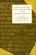 Judicial Reform and Land Reform in the Roman Republic: A New Edition, with Translation and Commentary, of the Laws from Urbino