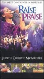 Judith Christie McAllister: Raise the Praise