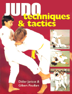 Judo Techniques & Tactics - Janicot, Didier, and Pouillart, Gilbert