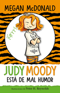 Judy Moody Est de Mal Humor / Judy Moody Was in a Mood