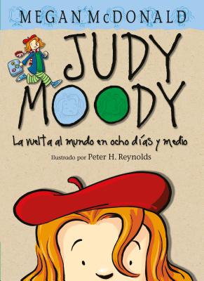 Judy Moody. La Vuelta Al Mundo En Ocho Das Y Medio / Judy Moody Around the World in 8 1/2 Days - McDonald, Megan