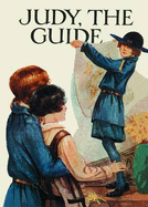 Judy the Guide - Brent-Dyer, Elinor M.
