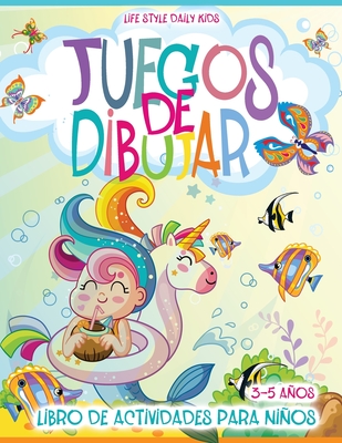 Juegos de Dibujar: Libro en Espaol para Nios de 3 a 5 Aos. Este libro incluye pginas para colorear, conecta los puntos, colorear por nmeros, c?mo dibujar, copiar dibujos y mucho ms - Style, Life Daily