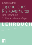 Jugendliches Risikoverhalten: Eine Einfhrung