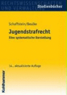 Jugendstrafrecht: Eine Systematische Darstellung