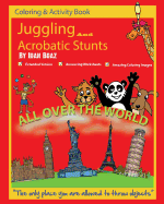 Juggling and Acrobatic Stunts: Coloring and Activity Book (Extended): The author has various of Books which giving to children the values of physical arts. Related themes: "Juggling & Acrobatic Stunts", "Capoeira" etc.