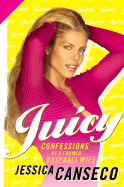 Juicy: Confessions of a Former Baseball Wife