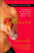 Juicy Mangos: Erotica Collection