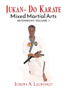 Jukan-Do Karate: Beginner's Volume 1
