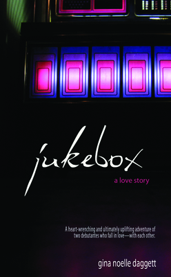 Jukebox: A Love Story - Daggett, Gina