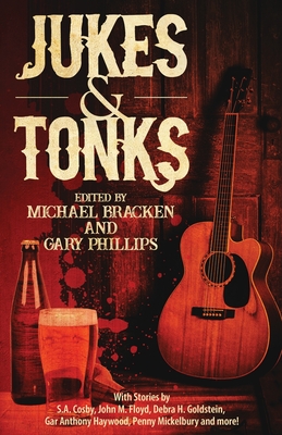 Jukes & Tonks: Crime Fiction Inspired by Music in the Dark and Suspect Choices - Bracken, Michael (Editor), and Phillips, Gary (Editor)