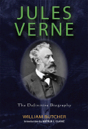 Jules Verne: The Definitive Biography - Butcher, William, and Clarke, Arthur C (Introduction by)