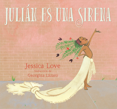 Julin Es Una Sirena - Love, Jessica (Illustrator)