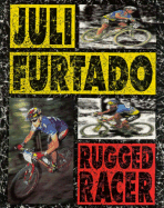 Juli Furtado: Rugged Racer