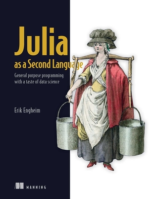 Julia as a Second Language - Engheim, Erik