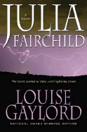 Julia Fairchild - Gaylord, Louise