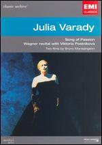 Julia Varady: Song of Passion - Bruno Monsaingeon