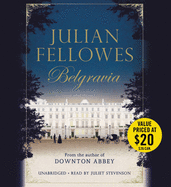 Julian Fellowes's Belgravia Lib/E