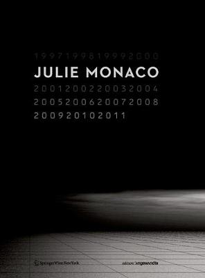 Julie Monaco 19972011 - Bast, Gerald (Editor)