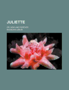 Juliette; Or, Now and Forever