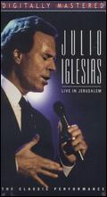 Julio Iglesias: Live in Jerusalem - Itzhak Kol