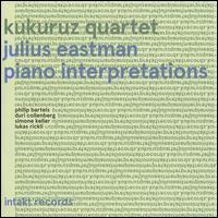 Julius Eastman: Piano Interpretations - Julius Eastman / Kukuruz Quartet